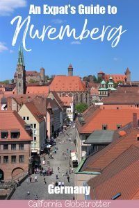 An Expat's Guide to Nuremberg | Things to do in Nuremberg | Nuremberg City Guide | Day Trip from Munich | Best Cities to Visit in Germany | Best Cities to Visit in Southern Germany | Bavarian Cities to Visit | Munich or Nuremberg? | Nuremberg Main Attractions | #Nuremberg #Nürnberg #Bavaria #Germany - California Globetrotter