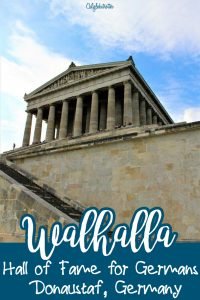 Walhalla Hall of Fame for Germans, Donaustauf near Regensburg, Bavaria Germany - California Globetrotter