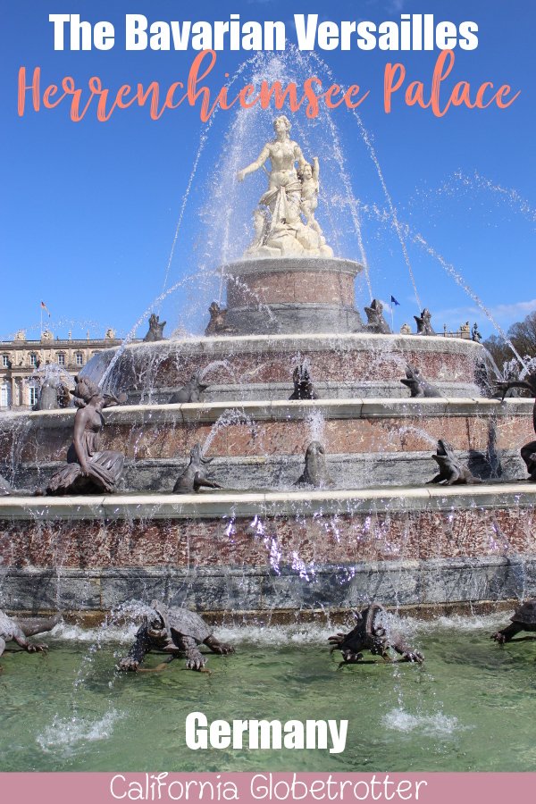 Herrenchiemsee Palace | Castles of King Ludwig II of Bavaria | Bavarian Castles | Castles in Bavaria | Top Germany Castles | German Castles to Visit | "Mad" King Ludwig II's castles | Places to Visit in Germany | #Herrenchiemsee #Schloss #Bavaria #Germany - California Globetrotter