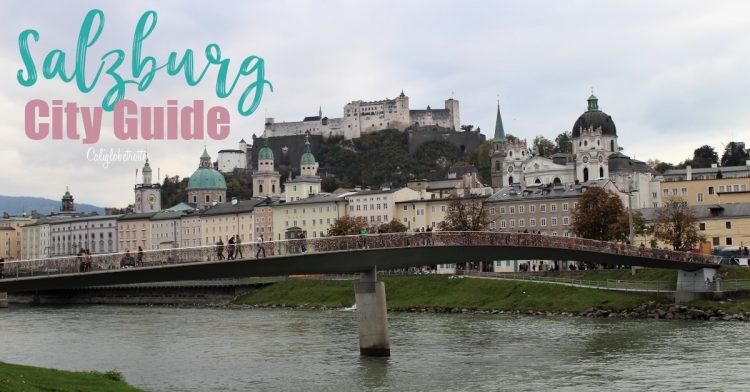 Salzburg City Guide | Things to do in Salzburg | Salzburg Sightseeing | Salzburg Sound of Music | Best Places to Visit in Austria | Day Trip from Vienna | Day Trip from Munich | Austria's Best Cities to Visit | #Salzburg #Austria - California Globetrotter