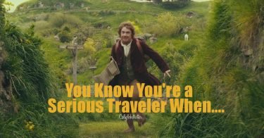 You Know You're a SERIOUS TRAVELER When... | Travelaholic Traits | Obsessed Wanderluster | Obsessed with Traveling | Wanderholic | Addicted to Travel | Travel Addict | World Traveler | I love Traveling | Born to Travel | Traveler at Heart | #Travel #Wanderlust - California Globetrotter