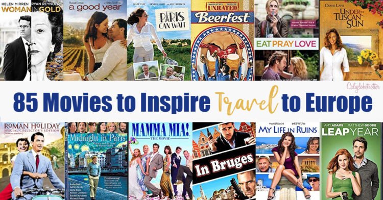 85 Movies to Inspire Travel to Europe | Movies to Inspire Your Wanderlust | Wanderlust Movies to Inspire Travel | Travel Themed Movies | Films to Inspire Travel | Movies to Travel Europe | Movies to Travel the World | Adventure Travel Movies | Movies About Traveling the World | Best Travel Movies | Comedy Travel Movies | Travel & Wanderlust Movies | Feed Your Wanderlust | Travel Movies Europe | Travel Films Europe - California Globetrotter