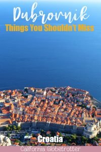 Dubrovnik - Things You Shouldn't Miss | The Pearl of the Adriatic Sea | Best Cities to Visit in Croatia | Fortress Towns in Croatia | Things to do in Dubrovnik | Amazing Balkan Cities to Visit | Balkan Travel | Croatia Road Trip | Beaches near Dubrovnik | How to Avoid the Crowds | Game of Thrones | #Dubrovnik #Croatia #Europe #Balkans #BalkanTravel - California Globetrotter