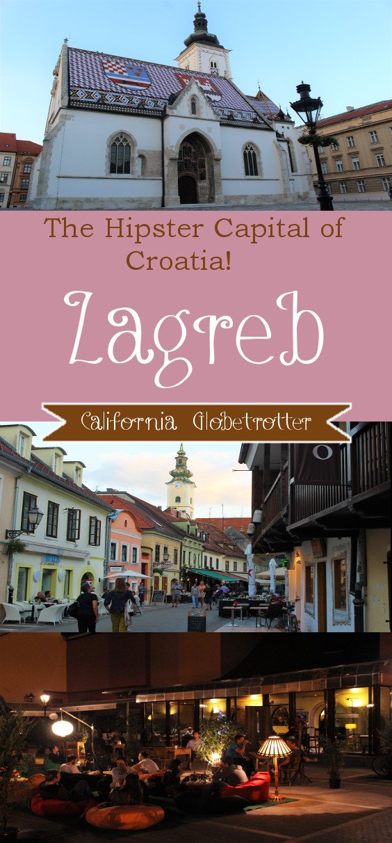 The Hipster Capital of Croatia - Zagreb - California Globetrotter