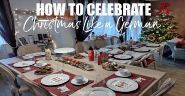 How to Celebrate Christmas Like a German | How to have a German Christmas | German Christmas Traditions | Traditional German Christmas | Deutsche Weihnachts | Christmas in Germany | Life as an Expat in Germany | German Christmas Food | German Christmas Traditions | #Germany #Christmas #Weihnachten - California Globetrotter