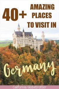 Top Places to Visit in Germany | Most Popular Destinations in Germany | Unique Places to Visit in Germany | Main Attractions in Germany | Popular Cities to Visit in Germany | Places to Visit in Southern Germany | Places to Visit in Northern Germany | Day Trips from Munich | Day Trips from Stuttgart | Half-Timbered Towns to Visit in Germany | Small Towns in Germany | #Germany - California Globetrotter