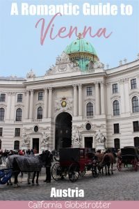 A Romantic Guide to Vienna, Austria | Things to do in Vienna | Main Attractions in Vienna | Where to Stay in Vienna | Vienna City Pass | Vienna City Card | Unique Things to do in Vienna | Budget Friendly Vienna | Vienna City Guide | Libraries in Austria | Castles in Austria | #Vienna #Wien #Austria #Österreich - California Globetrotter