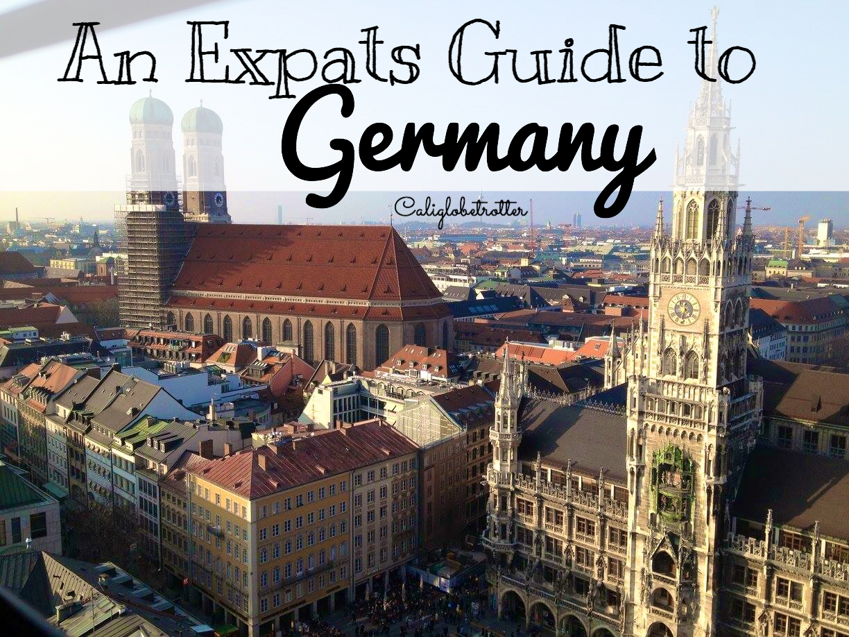 An Expats Guide To Living In Germany – California Globetrotter