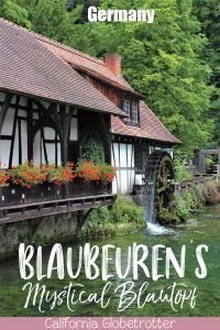 Blaubeuren's Blautopf | Mystical Places to Visit in Germany | Unique Places to Visit in Germany | Half-timbered Towns in Germany | German Timber-frame Road | Germany's Hidden Gems | Day Trips from Stuttgart | Day Trips from Munich | Germany's Natural Wonders | #Blaubeuren #Blautopf #BadenWürttemburg #Germany - California Globetrotter