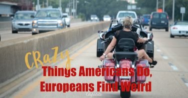 Crazy Things Americans Do Europeans Find Weird | Things Crazy Americans Do | Strange Things Americans Do | WTF Things Americans Do | American Culture - California Globetrotter