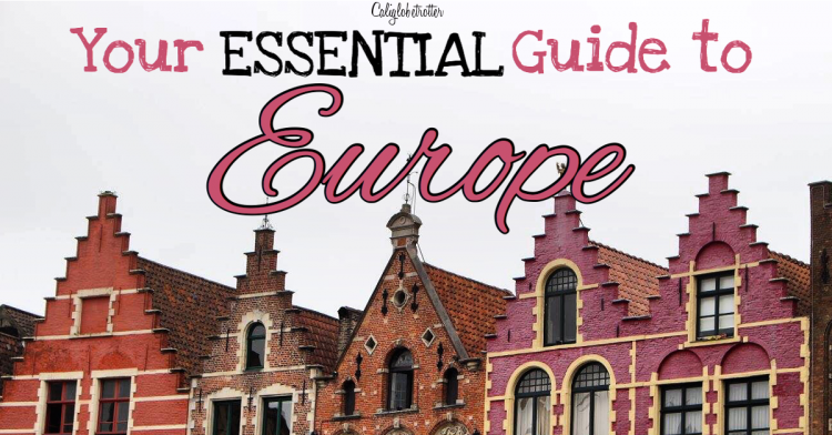 Your ESSENTIAL Guide to Europe | Helpful Tips for First Time Visitors to Europe | First Trip to Europe Tips | When to Visit Europe | Where to go in Europe | Best Cities to Visit in Europe | Getting Around Europe | Europe Tips & Tricks | First Time in Europe | European Vacation | #Europe #TravelEurope - California Globetrotter