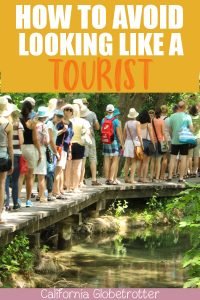 How to Avoid Looking Like a Tourist | What to Wear in Europe | How to Blend in While Traveling | What NOT To Wear When Traveling | How to Dress in Europe | How to Dress Like a European | Travel Shoes | Travel Backpacks | Best Camera Bags | Language Phrase Books - California Globetrotter