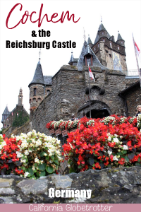 Cochem & the Reichsburg Castle | Mosel Valley Attractions | What to do in the Mosel Valley | Cochem Travel Guide | What to do in Cochem | Unique German Castles | Castles in Germany | Autumn in Germany | Top Places to Visit in Germany | #Cochem #Germany #GermanCastles - California Globetrotter