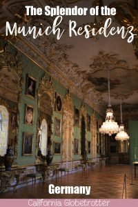 The Splendor of the Munich Residenz & Why You Should Visit, Germany | Top Attractions in Munich | Best Things to Do in Munich | Top-Rated Things to See in Munich | Munich Castle | Munich Palace | Most Beautiful Palaces in Germany | Bavarian Castles & Palaces | #Munich #München | #Bavaria #Bayern #Germany #Deutschland - California Globetrotter