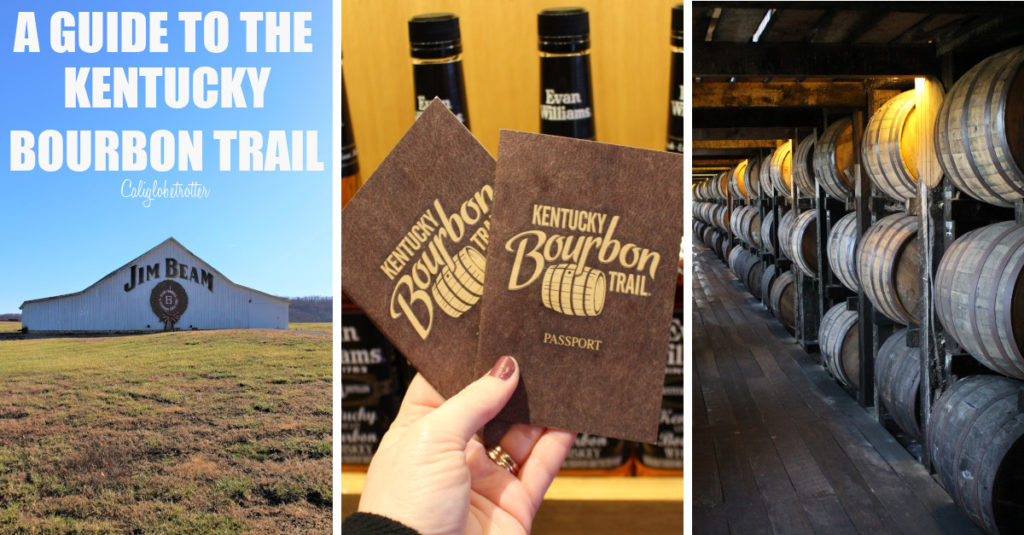 A COMPLETE Guide to the Kentucky Bourbon Trail California Globetrotter