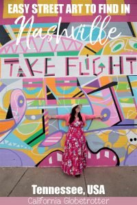 Where to Find Street Art in Nashville, Tennessee | Wall Murals in Nashville | Top Wall Murals in Nashville | Downtown Nashville Street Art | Nashville Wall Art | Nashville Wings Mural | I Believe in Nashville | Make Music Not War mural | Nashville's Most Instagrammable Spots | Instagram Guide to Nashville | East Nashville Wall Murals - California Globetrotter