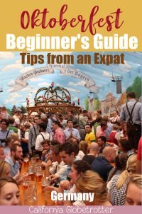 An Expat's Beginner's Guide to Oktoberfest | Oktoberfest Guide | Tips for Visiting Oktoberfest | World's Largest Beer Festival | Things to do at Oktoberfest | Facts about Oktoberfest | Oktoberfest for Beginners | Expats in Germany | Best Beer Festival in the World | Münchener Oktoberfest | Traditional Beer Festival in Germany | Oktoberfest Tips | #Germany #Munich #Oktoberfest - California Globetrotter
