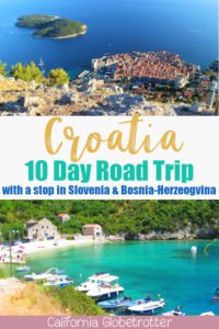 10 Day Croatia Road Trip with day trips to #LakeBled & #Ljubljana,Slovenia & #Mostar, Bosnia-Herzegovina | #PlitviceNationalPark | #KrkaNationalPark | #Split | #Zagreb | #Zadar | #Dubrovnik | Croatian Road Trip | Amazing Cities to Visit in the Balkans | Balkan Road Trip | Croatian Road Trip | Where to go in Croatia | Top Destinations in Croatia |Croatia Summer Road Trip | Day Trips from Croatia | #BalkanTravel #BalkanCities - California Globetrotter
