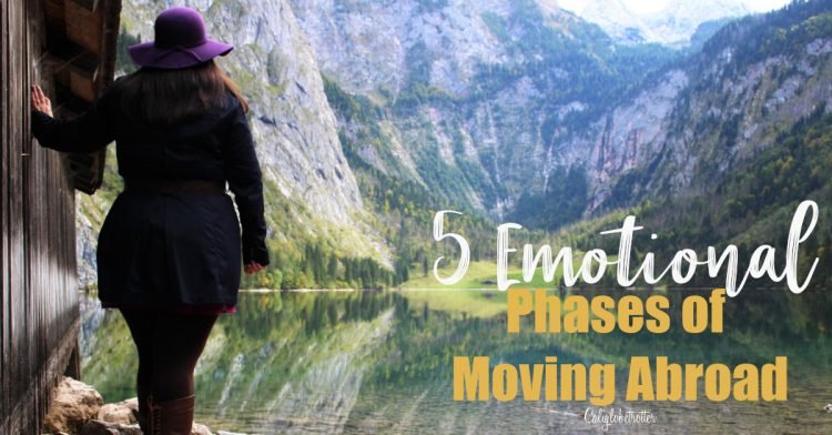 5 Emotional Phases of Moving Abroad | Emotional Phases of Living Abroad | Homesickness | Expat Life | Expat Emotions | What to Expect When Living Abroad | Stages of Moving Abroad | Stages of Living Abroad | Phases of Expat Life | Adapting to Expat Life | #ExpatLife - California Globetrotter