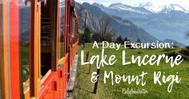 Lake Lucerne & Mount Rigi-Kulm | Day Excursions in Lucerne | What to do in Lucerne | Exploring the Swiss Alps | Boat Excursions in Lucerne | Cogwheel rides on Mount Rigi-Kulm | Ultimate Swiss Experience | Family-friendly activities in Lucerne | Affordable Excursions in Lucerne | Budget-friendly Guide to Mount Rigi-Kulm | Visit Switzerland in Spring | Best Places to go in Switzerland | Hiking in Switzerland | #Lucerne #MountRigiKulm #RigiKulm #Switzerland - California Globetrotter