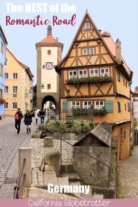 The BEST of the Romantic Road in Germany | Romantic Road Itinerary | The Best Stops Along the Romantic Road | Medieval Walled Towns | Romantic Road Tour | Driving the Romantic Road | Romantische Strasse | Where to stop on the Romantic Road | Castles on the Romantic Road | Churches on the Romantic Road | Which towns to skip on the Romantic Road | Romantic Road Bavaria | Romantic Road Germany | #RomanticRoad #Romantischestrasse | #Bavaria #Germany - California Globetrotter