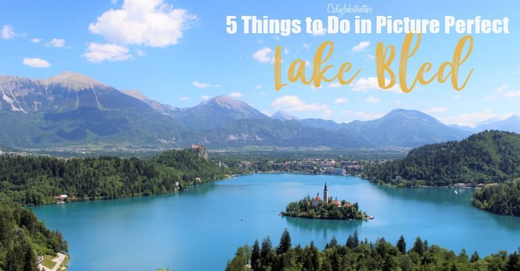 Picture Perfect Lake Bled, Slovenia | Most Beautiful Lake in Europe | Things to do in Slovenia | What to see in Slovenia | Hiking in Europe | Hiking Lake Bled | Rowing a boat in Lake Bled | Plenta Boats in Lake Bled | #LakeBled #Slovenia #Europe - California Globetrotter