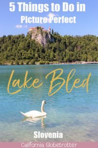 Picture Perfect Lake Bled, Slovenia | Most Beautiful Lake in Europe | Things to do in Slovenia | What to see in Slovenia | Hiking in Europe | Hiking Lake Bled | Rowing a boat in Lake Bled | Plenta Boats in Lake Bled | #LakeBled #Slovenia #Europe - California Globetrotter