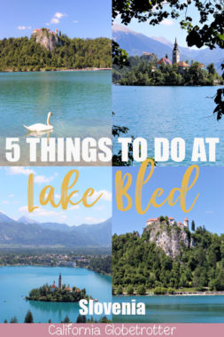 Picture Perfect Lake Bled – California Globetrotter