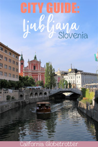 A Quick City Guide to Ljubljana, Slovenia | What to do in Ljubljana | Slovenia's Capital | Underrated Cities in Europe | Central Europe Cities | Ljubljana City Guide | Ljubljana Travel Itinerary | Cities to Visit in Slovenia | Slovenian Cities | Unique Cities in Europe #Ljubljana #Slovenia #Europe - California Globetrotter