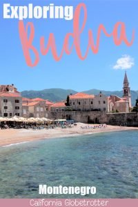 Discover Budva, Montenegro: Beyond Kotor | Best Places to go in Montenegro | Amazing Cities to Visit in the Balkans | Budva Riviera | Balkan Travel | Best Beach Locations in the Balkans | Best Destinations to Visit in the Balkans | Balkan Road Trip | Top Destinations in Montenegro | Montenegro Beaches | #Budva #Montenegro #Balkans #BalkanTravel #Europe - California Globetrotter