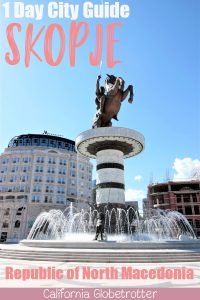Why You NEED To Visit Skopje, Macedonia NOW! | Where to go in Macedonia | Amazing Cities to Visit in the Balkans | Balkan Cities to Visit | Balkan Road Trip | Top Destinations to Visit in the Balkans | Where to go in the Balkans | What to do in Skopje, Macedonia | Is it safe to travel to Macedonia? | Skopje Travel Guide | Skopje City Itinerary | #Skopje #Macedonia #Balkans #BalkanTravel #Europe - California Globetrotter