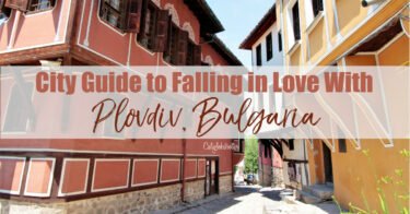 City Guide to Plovdiv, Bulgaria | Things to do in Plovdiv | Cities to Visit in Bulgaria | Cities to Visit in the Balkans | Top Balkan Destinations | Where to go in Bulgaria | Bulgarian Cities | Plovdiv City Guide | Unique Cities to Visit in Europe | Bulgarian National Revival | Hipster City | Roman Ruins in Europe | Balkan Cities to Visit | #Plovdiv #Bulgaria #BalkanTravel #Europe - California Globetrotter