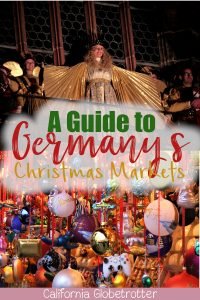 Everything You Need to Know About German Christmas Markets | What to buy at Christmas Markets | What to eat at Christmas Markets | Best Christmas Markets to Visit in Germany | Unique Christmas Markets to Visit | Top Christmas Markets to Visit in Southern Germany | Germany Christmas Market Guide | Tips for Visiting German Christmas Markets | Guide to German Christmas Markets | Deutsche Weihnachtsmarkts | Regensburg Christmas Market | #Germany #ChristmasMarkets #Weihnachtsmarkt - California Globetrotter