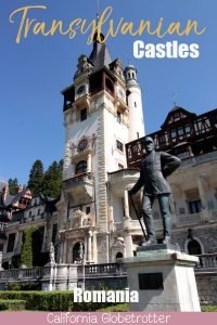 3 Transylvanian Fantasy Castles | Peles Castles, Bran Castle, Corvin Castle | Romanian Castles | Castles in Romania | Where to go in Romania | Top Destinations to Visit in Romania | Tips for Visiting Romanian Castles | Day Trips from Bucharest | Day Trips from Timisoara | Romania's Castles & Fortresses | Top Balkan Destinations | Balkan Travel | #PelesCastle #BranCastle #CorvinCastle #Romania - California Globetrotter