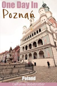 Pretty Poznan, Poland | Visit Poland | Visit Poznan | Poznan City Guide | Poznan Travel Guide | What to do in Poznan | Top Attractions in Poznan | What to See in in Poznan | Where to Stay in Poznan | Top Destination in Poland | Places to Visit in Poland | Where to Eat in Poznan | #Poznan #Poland #Europe #EasternEurope - California Globetrotter