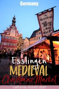 Esslingen Medieval Christmas Market | Esslingen Mittelaltermarkt | Esslingen Weihnachtsmarkt | Unique Christmas Markets in Germany | German Christmas Markets | The BEST Christmas Markets in Germany | Family-friendly Christmas Markets in Germany | #Esslingen #Medieval #ChristmasMarket #Weihnachtsmarkt #Germany - California Globetrotter