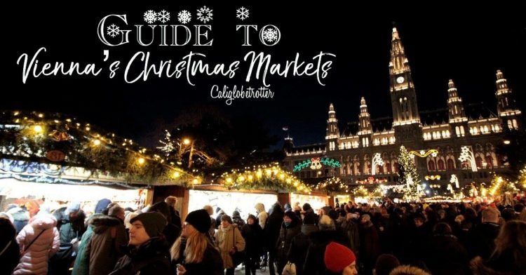 Guide to Vienna's Christmas Markets | Wien Weihnachtsmarkts | Wiener Weihnachtsmarkt | Best Christmas Markets in Vienna | Best Glühwein in Vienna | Things to do in Vienna in Winter | Family-friendly Christmas Markets in Vienna | Vienna in Winter | Vienna in December |Christmas lights in Vienna - Vienna, Austria - California Globetrotter