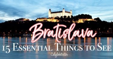 15 Essential Things to See in Bratislava, Slovakia | Things to do in Bratislava | What to Do in Bratislava | Tips for Visiting Bratislava | Top Attractions in Bratislava | What to do in Bratislava at night | Budget-friendly destinations in Europe | Day Trip from Vienna | Top Destination in Eastern Europe - California Globetrotter