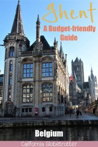 The Budget-Friendly Guide to Ghent, Belgium | Ghent POI | Ghent Travel Guide | Sights to See in Ghent | Ghent City Card | Main Attractions of Ghent | What to see in Ghent | Best Bars in Ghent | Places to eat in Ghent | Top Destinations in Belgium | Where to go in Belgium | #Ghent #Belgium #VisitFlanders #Flanders #Europe - California Globetrotter