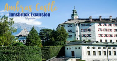 Ambras Castle | Innsbruck, Austria | World's Oldest Museum | Castles in Austria | Famous Ausrtian Castles | Top Castles in Austria to Visit | Day Trips from Vienna | Things to do in Innsbruck | Innsbruck Day Trips | Guest Post by Exploring Our World - California Globetrotter