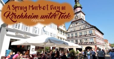 A Spring Market Day in Kirchheim unter Teck, Germany | Spring in Germany | April in Germany | Half-timbered Towns in Germany | Timber-frame towns in Germany | Fackwerkhäuser in Deutschland | Fackwerkstadt in Deutschland | Day Trips from Stuttgart | Baden-Württemberg | Things to do in Kirchheim unter Teck - California Globetrotter