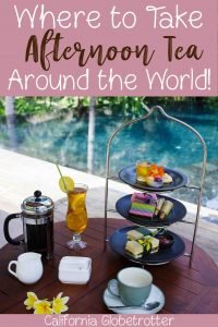 Where to Take Afternoon Tea Around the World! | Afternoon Tea | High Tea Around the World | The Best Afternoon Teas | Luxurious Afternoon Teas | Tea Rooms around the world | English Traditions | Traditional Afternoon Tea | International Afternoon Tea | fortnum & Mason Afternoon Tea | Best Afternoon Tea in Europe | Experience a Traditional English Afternoon Tea - California Globetrotter