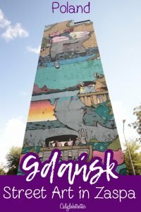 Mural City - Zaspa Street Art in Gdańsk, Poland | Street Art in Zaspa | Street Art in Mural City Zaspa | Street Art Tour in Gdańsk | Best Street Art in Gdańsk | Street Art in Poland | Wall Murals in Zaspa | Wall Murals in Gdańsk, Poland - California Globetrotter
