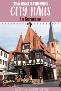 STUNNING City Halls in Germany | Atemberaubende Rathäuser in Deutschland | Town Halls in Germany | Top City Halls in Germany | Beautiful Town Halls in Germany | Germany Road Trip Ideas | Scenic Driving Routes in Germany | Scenic Towns in Germany | Best Places to Visit in Germany | Where to go in Germany - California Globetrotter