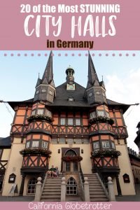 STUNNING City Halls in Germany | Atemberaubende Rathäuser in Deutschland | Town Halls in Germany | Top City Halls in Germany | Beautiful Town Halls in Germany | Germany Road Trip Ideas | Scenic Driving Routes in Germany | Scenic Towns in Germany | Best Places to Visit in Germany | Where to go in Germany - California Globetrotter