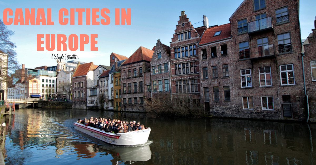 Alluring Canal Cities In Europe California Globetrotter