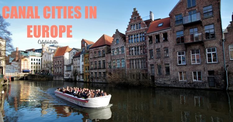 Alluring Canal Cities in Europe | Waterway Cities in Europe | Alternative Canal Cities other than Venice | Venice of the North | Boat Tours in Europe | Canal Towns that Aren't Venice | Historic Canal Towns | City with the most Canals | Canal Cities in the World | Best Canal Cities | Canal Cities Europe | Waterway Towns | River Cities in Europe - California Globetrotter