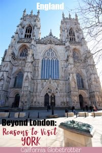 Beyond London: Reasons to Visit York, England | Day Trips from London | What to do in York | Main Sights in York | Afternoon Tea in York | Guide to York, England | York Itinerary | Travel Guide for York | #York #Yorkshire #England #Britain - California Globetrotter