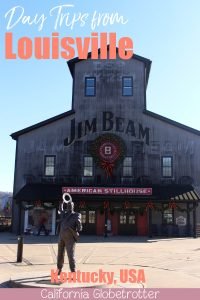Day Trips from Louisville, KY | Things to do near Louisville | Bourbon, Horses & History | Kentucky Bourbon Trail | Midwestern Cities | Cities to Visit in the Midwest | Top US Cities to Visit | Small Town USA | #Kentucky #BourbonCountry #TravelUSA - California Globetrotter