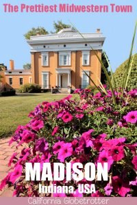 Madison, Indiana - "The Midwest's Prettiest Town" | Midwestern Towns | Towns to Visit in Indiana | Small Town USA | Patriotic Small Towns | Antebellum Towns | Day Trip from Cincinnati, OH | Day Trip from Louisville, KY | Madison Main Street | Shopping in Madison | Restaurants in Madison | #Madison #VisitMadisonIN #Indiana #TravelUSA - California Globetrotter